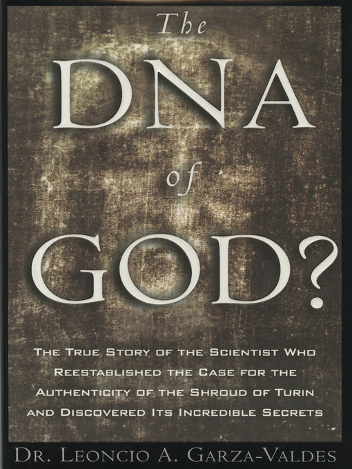 Title details for The DNA of God by Leoncio A. Garza-Valdes - Available